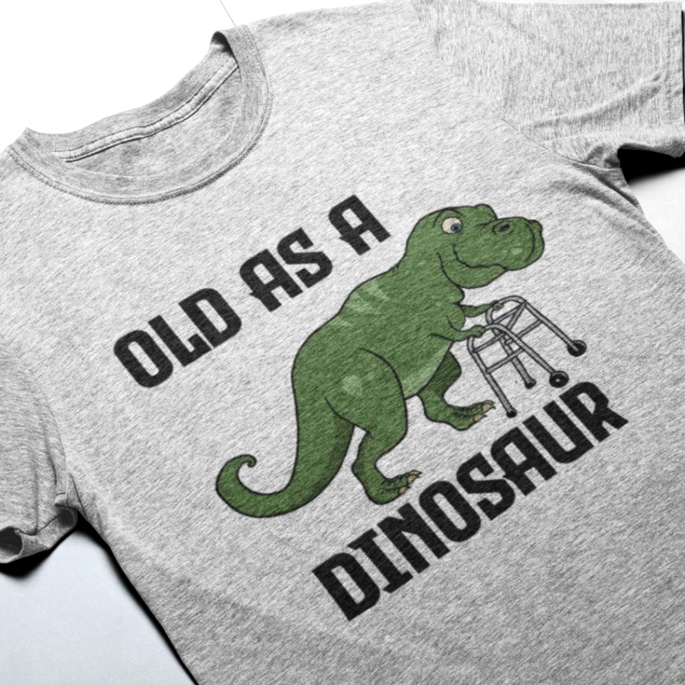 Unisex Old As A Dinosaur Handcrafted Shirt